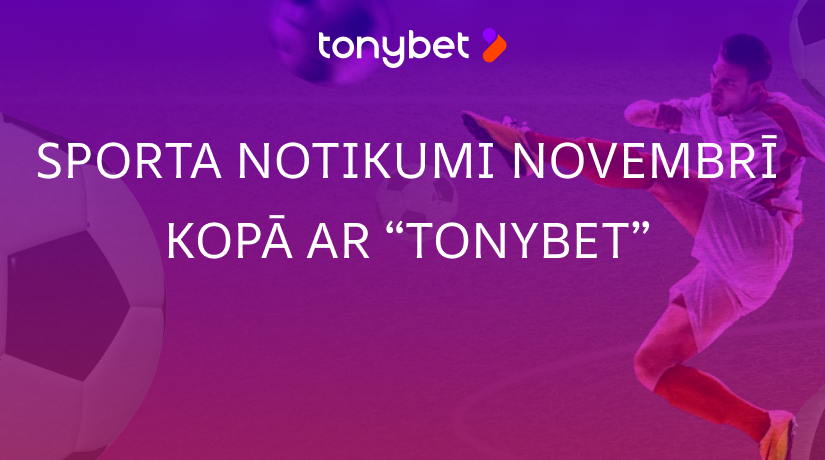 Seko līdzi svarīgākajiem sporta notikumiem novembrī Seko līdzi svarīgākajiem sporta notikumiem novembrī